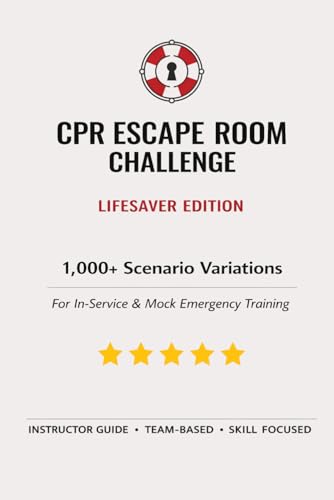 Escape Room Challenge Guide: Lifesaver Edition: Solve the challenges, perform