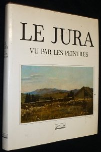 Hardcover Jura Vu Par Les Peintres Book