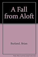 A Fall from Aloft 0393303462 Book Cover