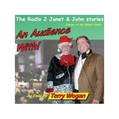 The Radio 2 Janet & John Stories 6: An Audience With