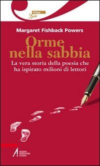  Orme nella sabbia. La vera storia della poesia che ha ispirato milioni di lettori