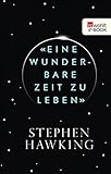 «Eine wunderbare Zeit zu leben»