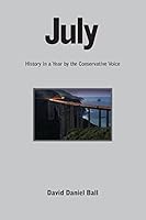 July: History in a Year by the Conservative Voice 1514837188 Book Cover