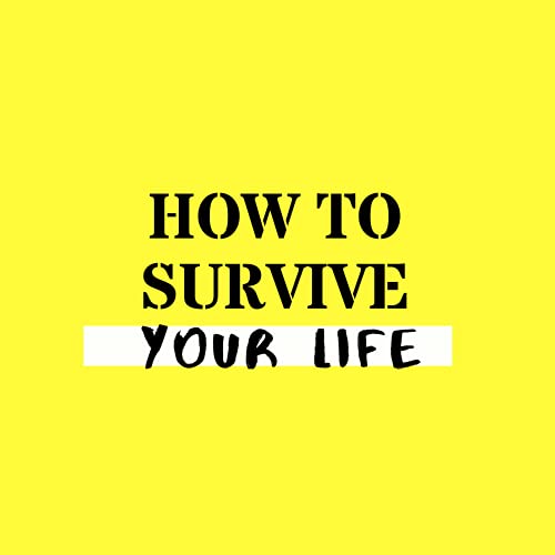 『How to Survive Your Life』のカバーアート