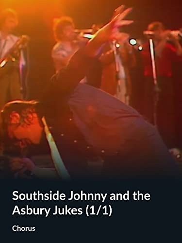 Southside Johnny and the Asbury Jukes (1/1) (Chorus)