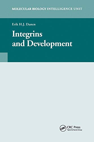 Integrins and Development (Molecular Biology Intelligence Unit)