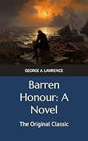 Barren Honour: A Novel: The Original Classic B0CPHR56F8 Book Cover