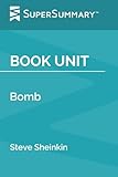 Book Unit: Bomb by Steve Sheinkin (SuperSummary)