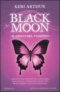 IL GIOCO DEL VAMPIRO. BLACK MOON IL GIOCO DEL VAMPIRO. BLACK MOON