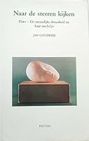 Naar de Sterren Kijken: Plato: de Menselijke Dwaasheid En Haar Medicijn 9068319868 Book Cover