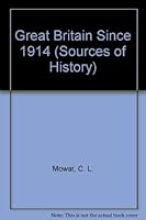 Great Britain Since 1914 (Sources of History) 0340127155 Book Cover
