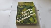 Epochs in the Life of the Apostle John B000LPM2SC Book Cover