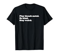 This funny Thrash Metal design is perfect for men, women, teens, boys or girls Lightweight, Classic fit, Double-needle sleeve and bottom hem