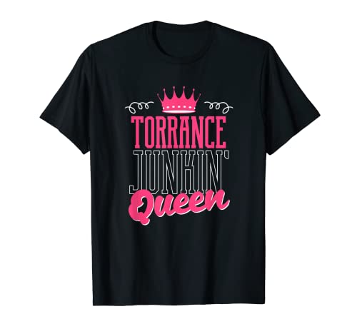Torrance Junkin Queen Thrifter Divertido Recolector de ventas de garaje Camiseta