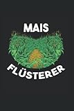 maishäcksler englisch  Mais Flüsterer: Mais Maisernte Maishäcksler Maisfieber Notizbuch Notizheft Schulheft 6 x 9 Zoll Kariert Geschenk