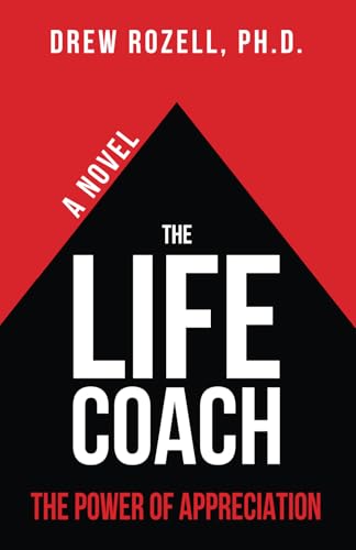 The Life Coach: The Power of Appreciation
