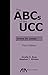 The ABCs of the UCC Article 2A: Leases, Third Edition