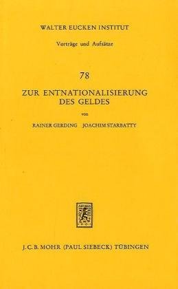 Zur Entnationalisierung des Geldes