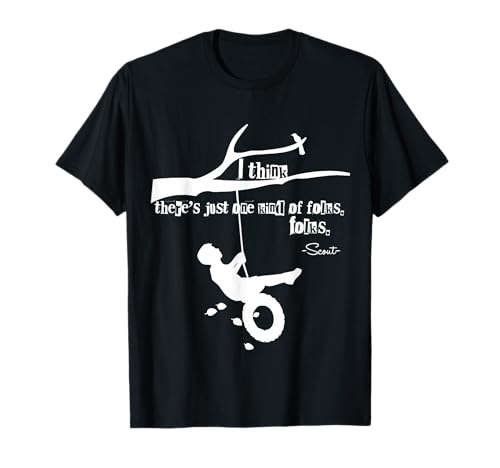 To Kill A Mockingbird Quote T-Shirt T-Shirt