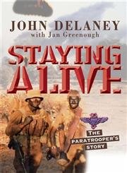 Staying Alive : The Paratrooper's Story