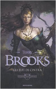 Gli elfi di Cintra. La genesi di Shannara: 2 Gli elfi di Cintra. La genesi di Shannara: 2