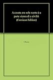  A casata era solu nantu à a parte sicura di a civiltà (Corsican Edition)