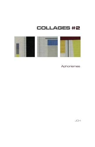 Collages #2: Aphorismes: Volume 2 (JCH COLLAGES)