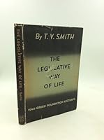 The legislative way of life, B003FC9HKE Book Cover