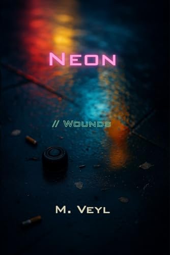 Neon: Wounds (English Edition)