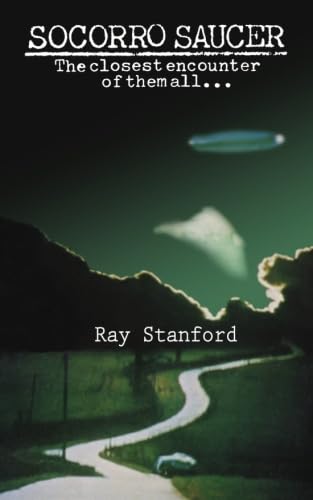 洋書 Socorro Saucer by Ray Stanford Amazon.com: Ray Stanford: books, biography, latest update