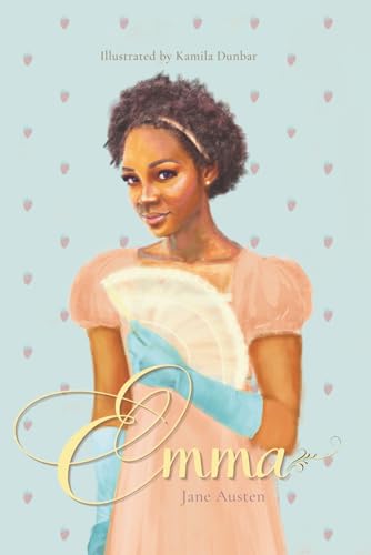 Emma (Illustrated): A Modern Classic with Jane Austenfs Wit, Hand-Drawn Art, and Diverse Characters