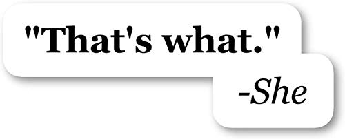 That's What She Said - Funny Quotes Magnets Car Refrigerator Metal Sign Magnetic Vinyl 5'