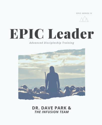 EPIC Leader: Advanced Discipleship Training (EPIC Series)