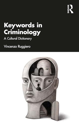 Keywords in Criminology: A Cultural Dictionary (English Edition)