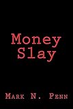 Money Slay