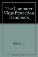 Computer Virus Protection Handbook 0895886960 Book Cover