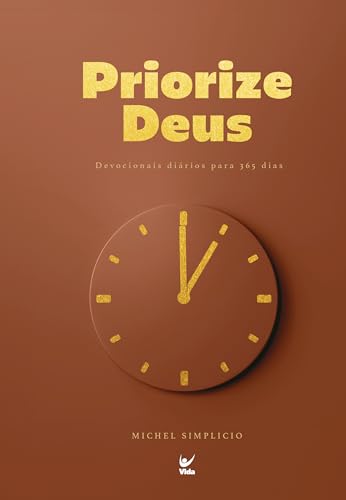 Devocional Priorize Deus 2026 (Marrom): Devocionais diários para ...