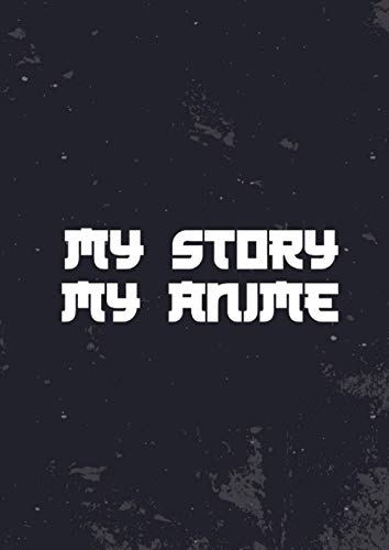 My Anime My Story: 50 leere Comic-Seiten für Erwachsene, Jugendliche & Kinder I Blanko Vorlagen zum selbst gestalten I Zum Erstellen eines eigenen Comic, Manga oder Anime I