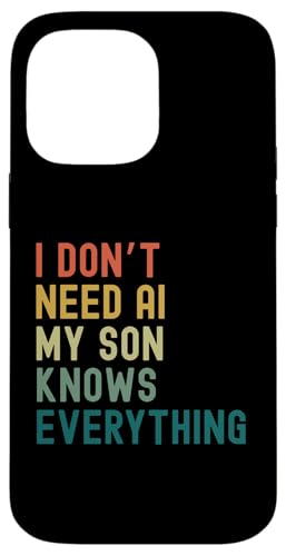 I Dont Need AI My Son Knows Everything 面白い 家族 レトロ スマホケース iPhone 14 Pro Max 用