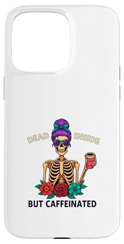 Dead Inside But Caffeinated Skeleton コーヒー エナジードリンク スマホケース iPhone 15 Pro Max 用