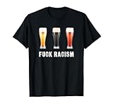 Bier Fuck Racism