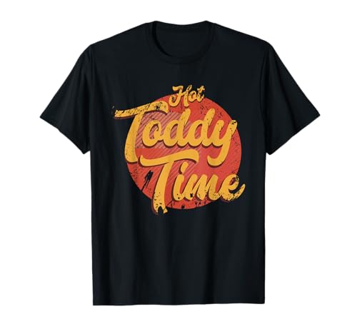 Hot Toddy Time Shirt - Funny Cocktail Gifts T-Shirt