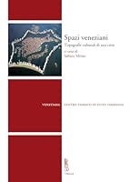 Spazi Veneziani: Topografie Culturali Di Una Citta 8867282395 Book Cover
