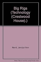 Big Rigs (Technology (Crestwood House).) 0896862356 Book Cover