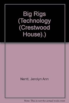 Hardcover Big Rigs (Technology (Crestwood House).) Book