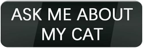 Acrylic Ask Me About My Cat Sign_u2013 Premium Acrylic Door or Wall Plate_u2013 for Home, Office, or Business, Easy to Install, 3x10 Inch