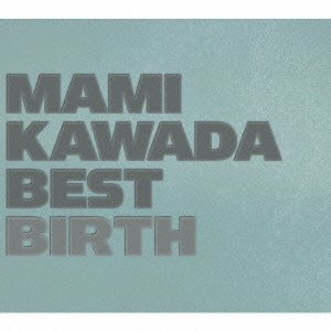 Amazon.co.jp: MAMI KAWADA BEST BIRTH (Blu-ray付初回限定盤