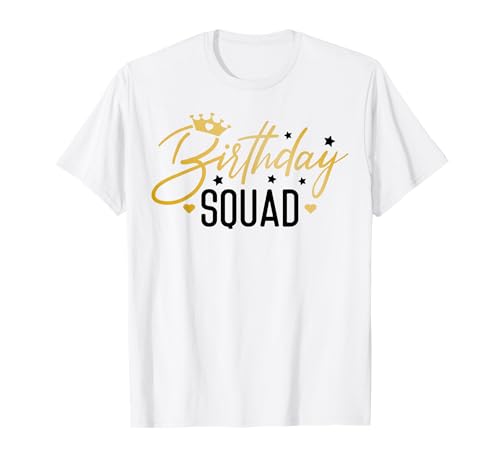 Birthday Squad Funny Birthday Party Team Men Women Kids Crew T-Shirt
