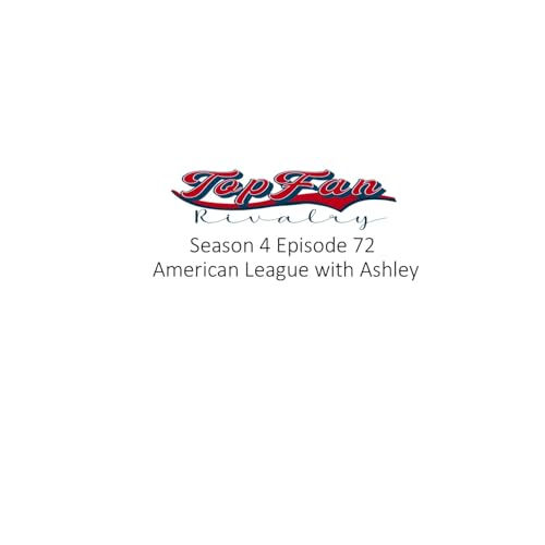 Season 4 Episode 72: American League with Ashley Podcast Por  arte de portada