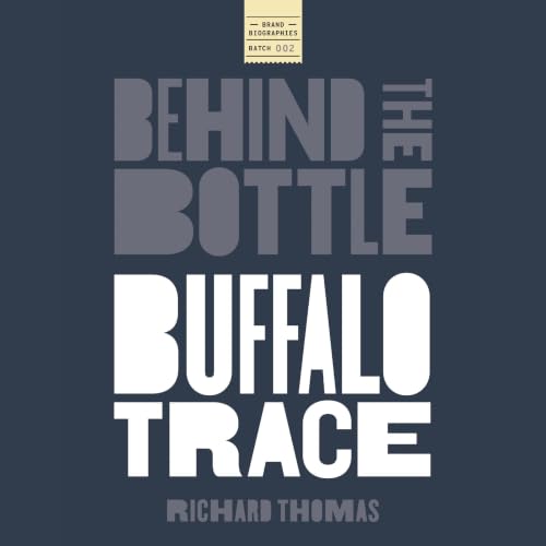 Behind the Bottle: Buffalo Trace Distillery Titelbild
